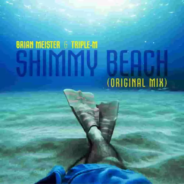 Brian Meister, Triple-M - Shimmy  Beach (Extended Mix)